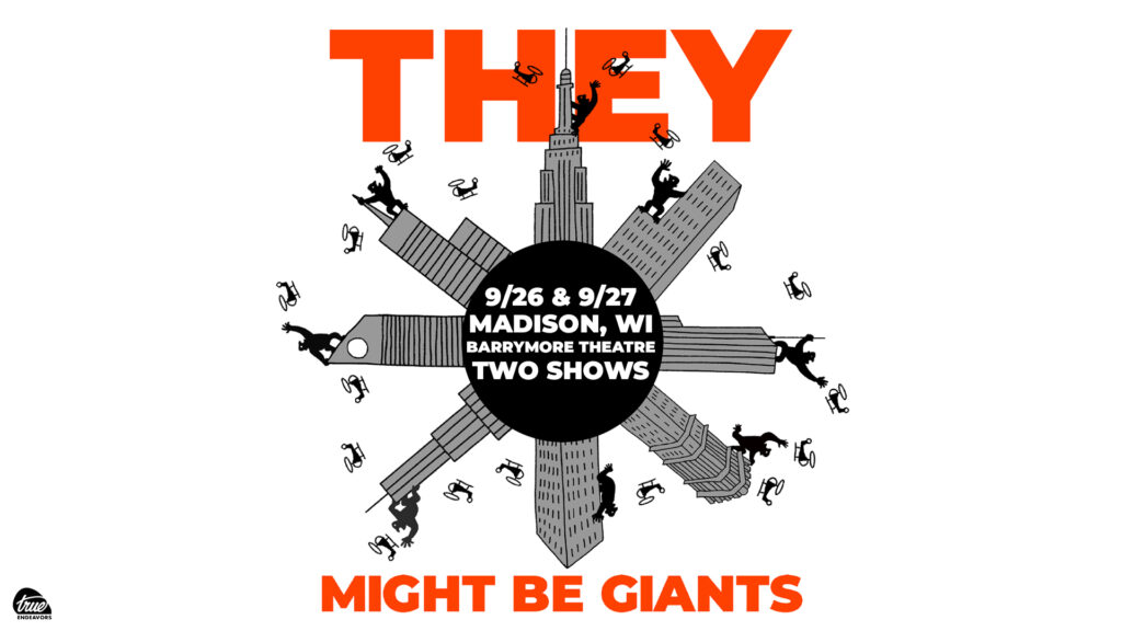 They Might Be Giants 9/26 and 9/27, Madison, WI - Barrymore Theatre - Two Shows