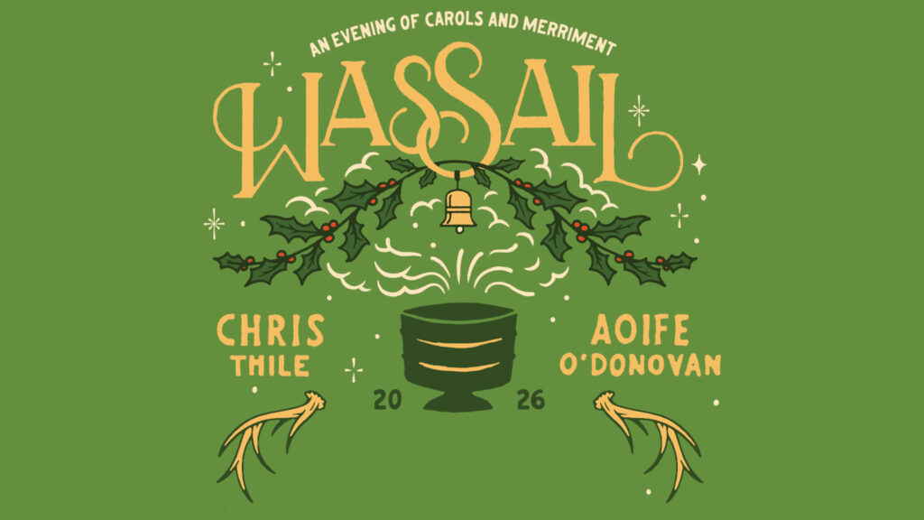 WASSAIL! A HOLIDAY CELEBRATION